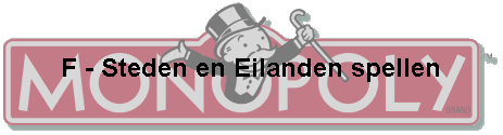 F - Steden en Eilanden spellen