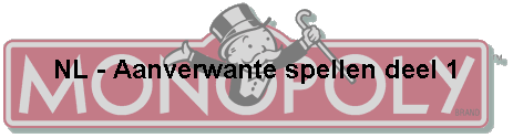 NL - Aanverwante spellen deel 1