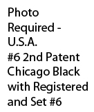#6 2nd Patent Chicago Black with Registered
